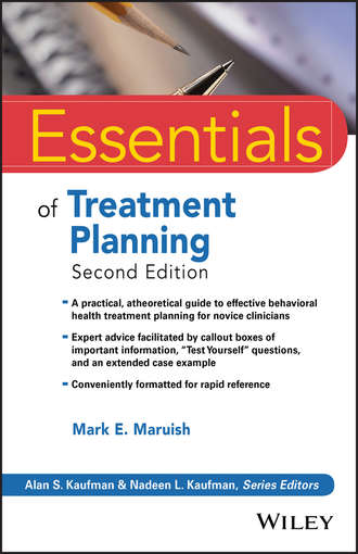 Mark E. Maruish. Essentials of Treatment Planning