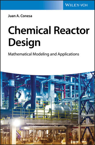 Juan A. Conesa. Chemical Reactor Design