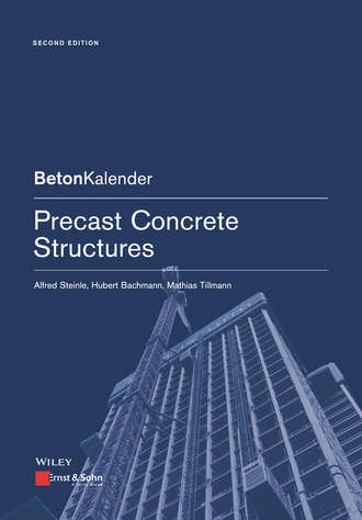 Alfred Steinle. Precast Concrete Structures