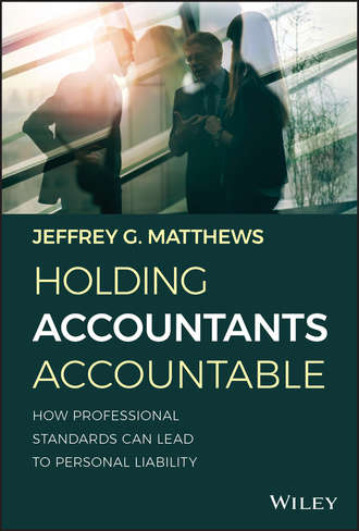 Jeffrey G. Matthews. Holding Accountants Accountable