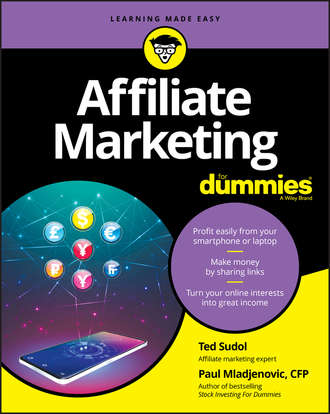 Ted Sudol. Affiliate Marketing For Dummies