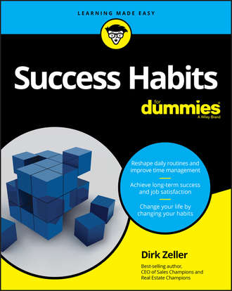 Dirk Zeller. Success Habits For Dummies