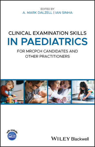 Группа авторов. Clinical Examination Skills in Paediatrics