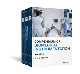 Raghbir Singh Khandpur. Compendium of Biomedical Instrumentation