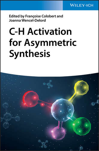 Группа авторов. C-H Activation for Asymmetric Synthesis