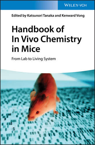 Группа авторов. Handbook of In Vivo Chemistry in Mice