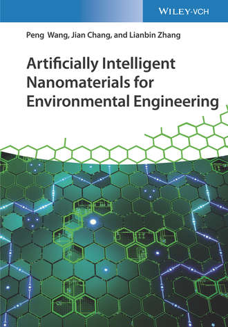 Peng  Wang. Artificially Intelligent Nanomaterials for Environmental Engineering