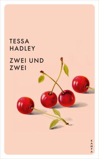 Tessa  Hadley. Zwei und zwei