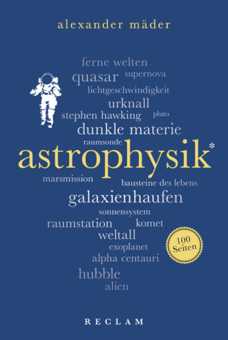 Alexander M?der. Astrophysik. 100 Seiten