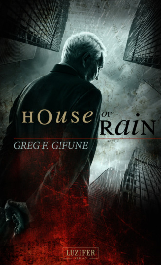Greg F. Gifune. HOUSE OF RAIN