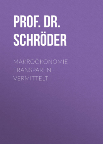 Prof. Dr. Harry Schr?der. Makro?konomie transparent vermittelt