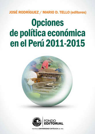 Mario D. Tello. Opciones de pol?tica econ?mica en el Per? 2011-2015