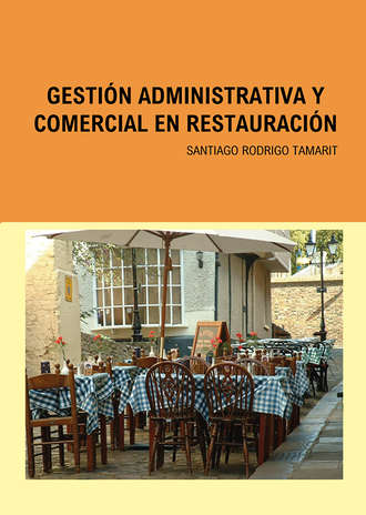 Santiago Rodrigo Tamarit. Gesti?n Administrativa y Comercial en Restauraci?n