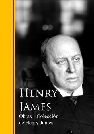 Henry Foss James. Obras - Coleccion de Henry James