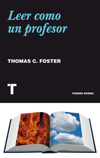 Thomas C. Foster. Leer como un profesor