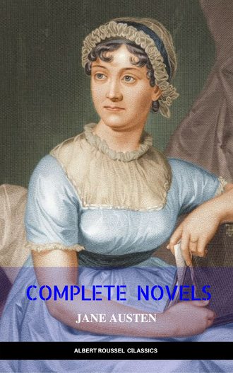 Джейн Остин. Jane Austen - Complete novels