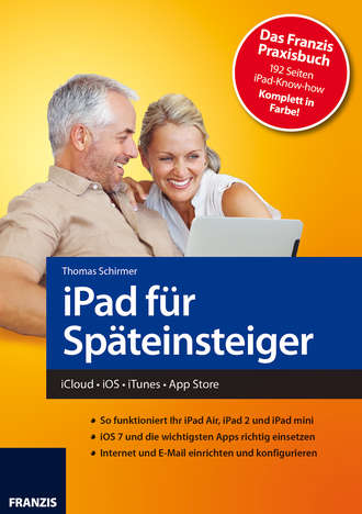 Thomas  Schirmer. iPad f?r Sp?teinsteiger