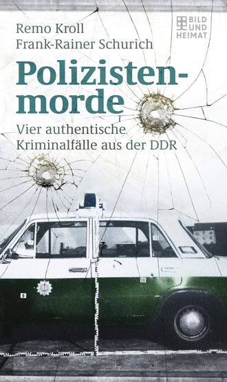 Frank-Rainer  Schurich. Polizistenmorde