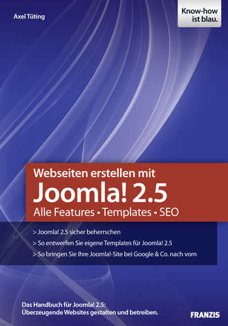 Axel  Tuting. Webseiten erstellen mit Joomla! 2.5