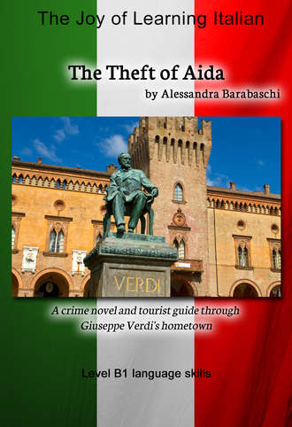 Alessandra Barabaschi. The Theft of Aida - Language Course Italian Level B1