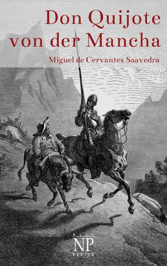 Miguel de Cervantes Saavedra. Don Quijote von der Mancha - Illustrierte Fassung