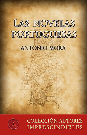 Antonio Mora. Las novelas portuguesas