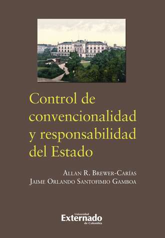 Jaime Santofimio. Control de convencionalidad y responsabilidad del estado