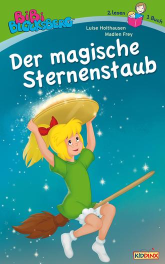 Luise Holthausen. Bibi Blocksberg - Der magische Sternenstaub