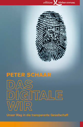 Peter  Schaar. Das digitale Wir