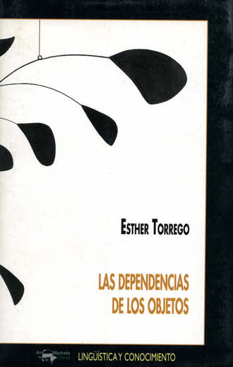 Esther  Torrego. Las dependencias de los objetos