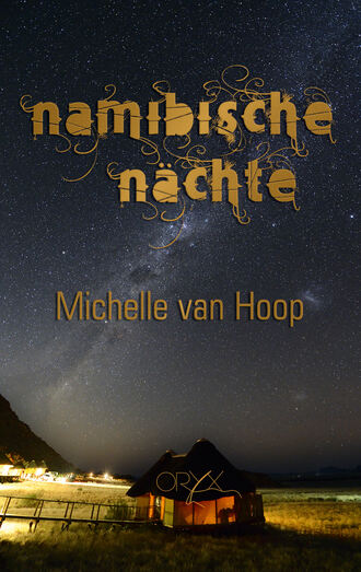 Michelle van  Hoop. Namibische N?chte
