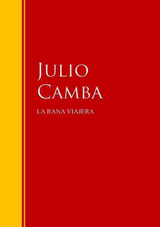Julio  Camba. LA RANA VIAJERA
