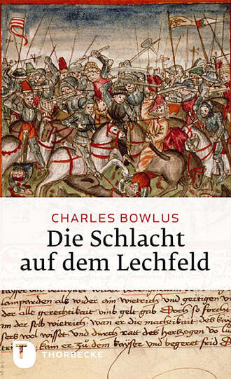 Charles  Bowlus. Die Schlacht auf dem Lechfeld