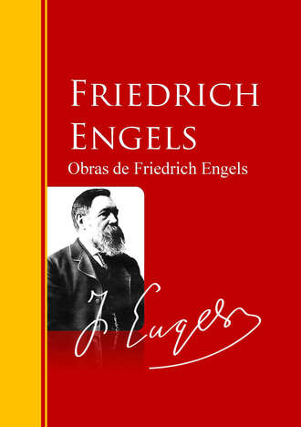 Friedrich  Engels. Obras de Friedrich Engels