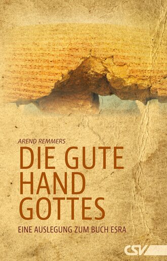Arend  Remmers. Die gute Hand Gottes