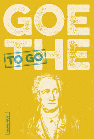 Группа авторов. Goethe to go