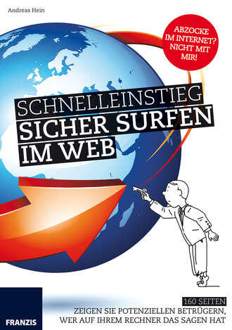 Andreas  Hein. Schnelleinstieg: Sicher Surfen im Web