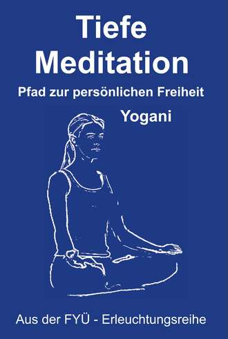 Yogani. Tiefe Meditation