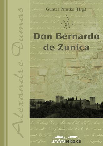 Александр Дюма. Don Bernardo de Zunica