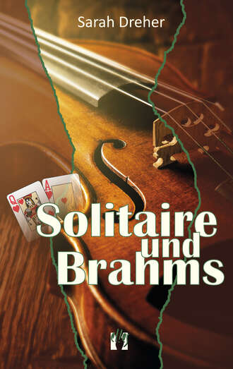 Sarah  Dreher. Solitaire und Brahms