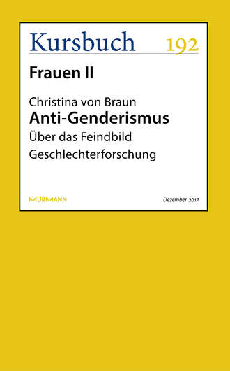 Christina von  Braun. Anti-Genderismus