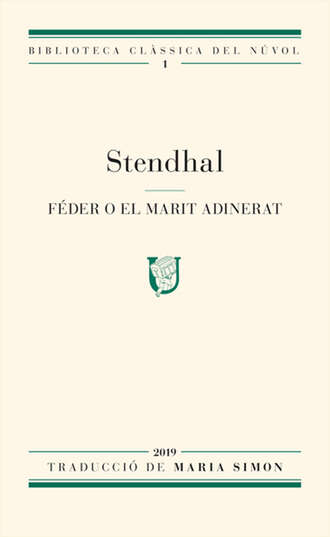 Stendhal. F?der o el marit adinerat