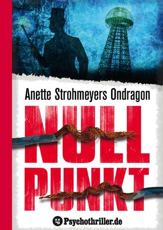 Anette Strohmeyer. Ondragon 3: Nullpunkt