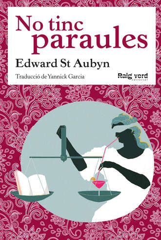 Edward St Aubyn. No tinc paraules