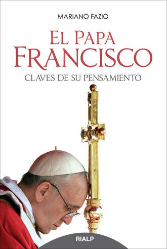 Mariano Fazio Fern?ndez. El Papa Francisco