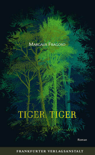 Margaux  Fragoso. Tiger, Tiger