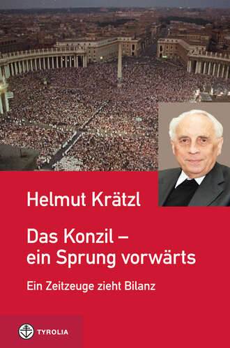 Helmut Kr?tzl. Das Konzil - ein Sprung vorw?rts