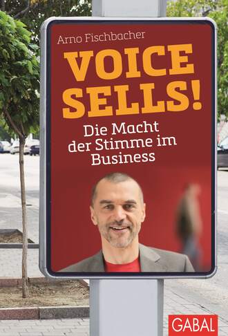 Arno Fischbacher. Voice sells!