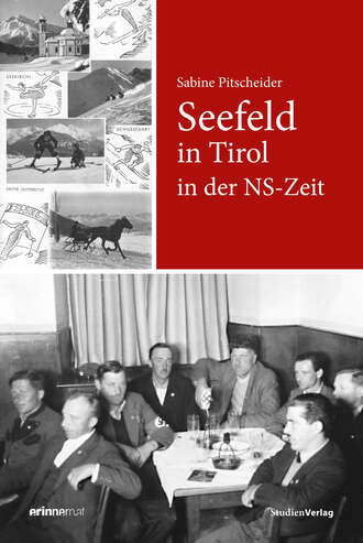 Sabine Pitscheider. Seefeld in Tirol in der NS-Zeit