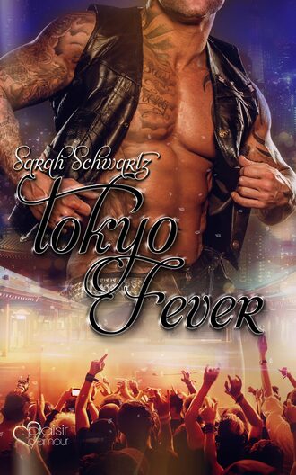 Sarah Schwartz. Tokyo Fever